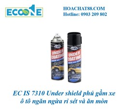 EC IS 7310 Under shield phủ gầm xe  ô tô ngăn ngừa rỉ sét và ăn mòn